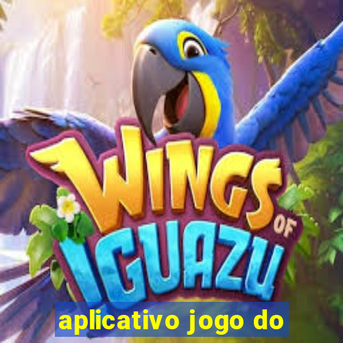 aplicativo jogo do